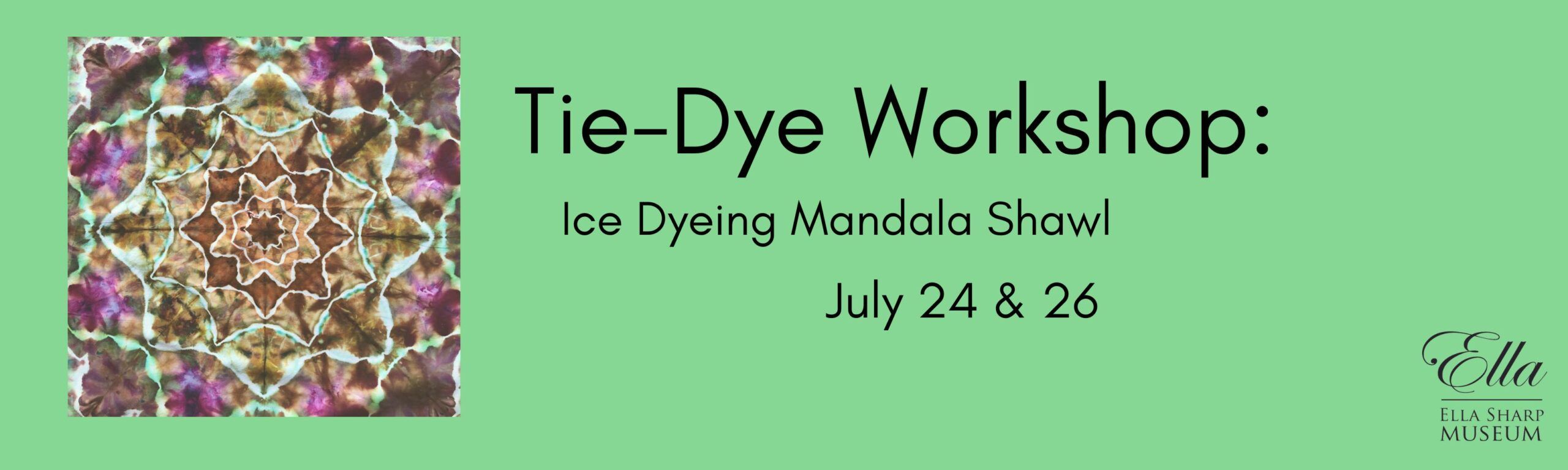 Ice Dyeing Mandala Shawls: Tye Dye Workshop - Ella Sharp Museum